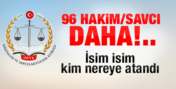 96 hakim ve savcının görev yeri değiştirildi