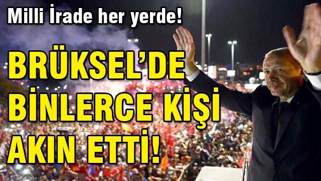 Binlerce kişi Erdoğan için toplandı