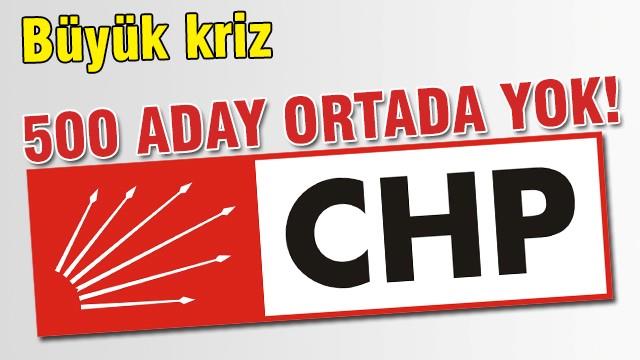 CHP‘de kriz: 500 aday ortada yok