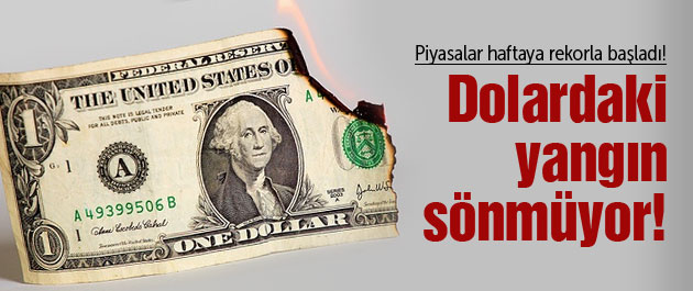 Dolarda yeni rekor! SON DAKİKA
