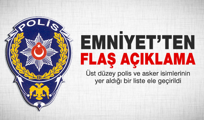 Emniyet’ten flaş operasyon açıklaması