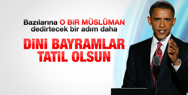 Obama Müslümanlar’ın bayramları için düğmeye bastı