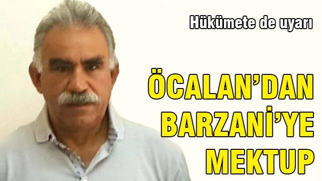 Öcalan’dan Mesut Barzani’ye mektup