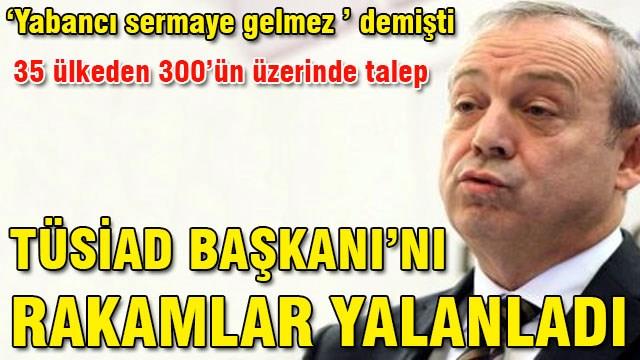 TÜSİAD Başkanı’nı rakamlar yalanladı