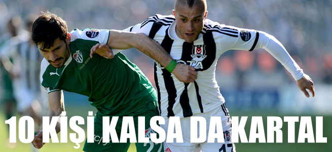 10 kişi kalsa da Kartal