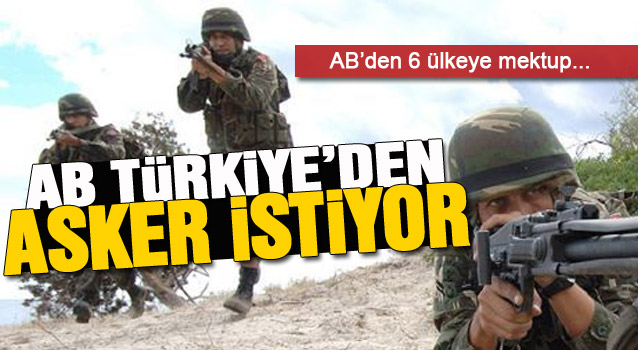 AB Orta Afrika için Türkiye’den asker istiyor