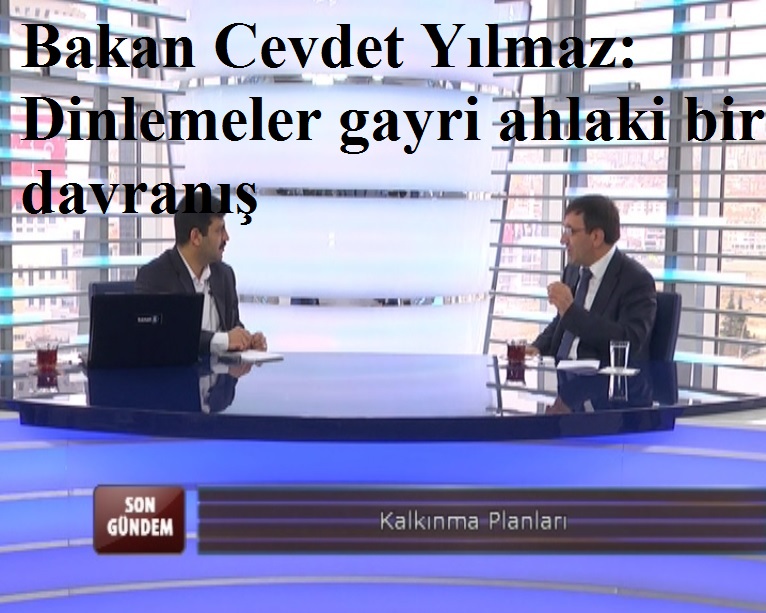 Bakan Cevdet Yılmaz: Dinlemeler gayri ahlaki bir davranış‏