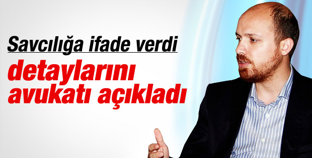 Bilal Erdoğan savcılığa ifade verdi