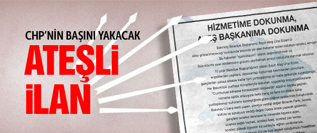 Bu ilanın ateşi CHP’nin başını yakacak