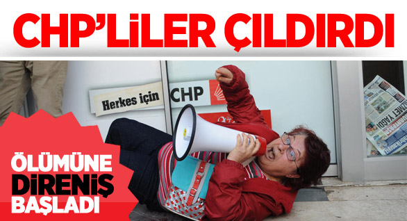 CHP’li Hülya Aktaş’tan ölümüne direniş