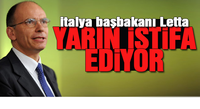 İtalya Başbakanı Letta yarın istifa ediyor