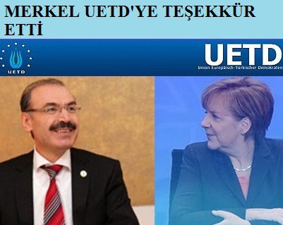 Merkel’den UETD’ye teşekkür mektubu…