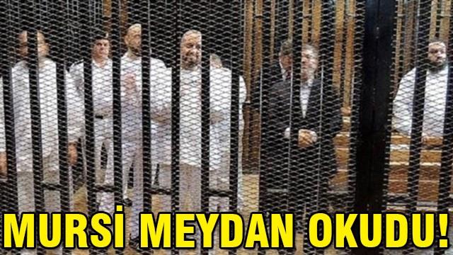 Mursi meydan okudu!