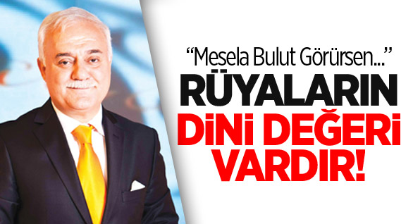 Rüyaların Dini Değeri Vardır!