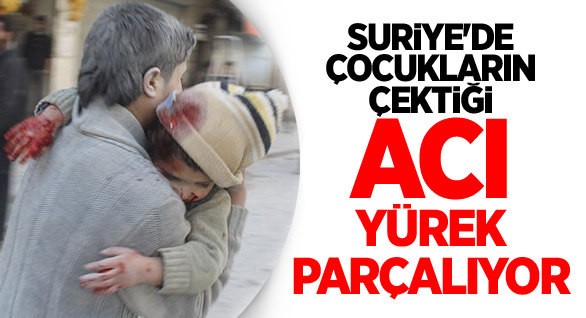 Suriye’de Çocukların Çektiği Acı Yürek Parçalıyor