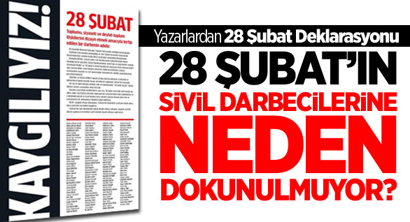 28 Şubat’ın Sivil Darbecilerine Neden Dokunulmuyor?