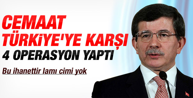 Davutoğlu: Bu ihanettir lamı cimi yok