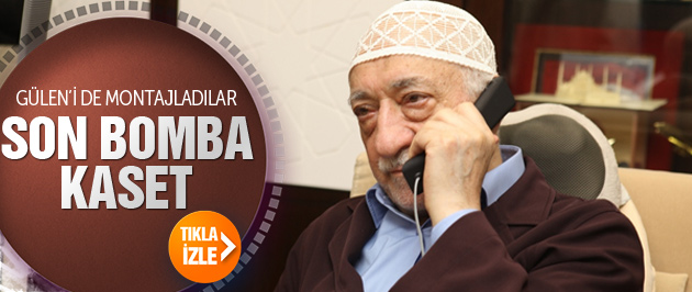 Gülen’den ‘montajlı’ montaj fetvası TIKLA İZLE